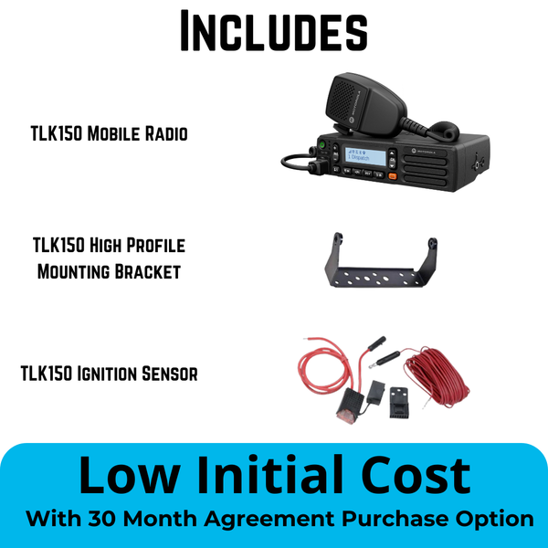 Motorola TLK150 Mobile Radio Bundle with High Profile Mounting Bracket and Ignition Sensor – Low Initial Cost with 30-Month Agreement Purchase Option. Nationwide Push-to-Talk (PoC) Solution for Business and Fleet Communication. Available at TwoWayRad